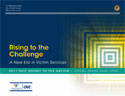 OVC Report to the Nation 2011, Fiscal Years 2009-2010: Rising to the Challenge-A New Era in Victim Services