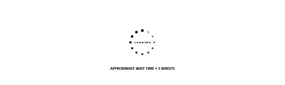 Approximate wait time < 1 minute
