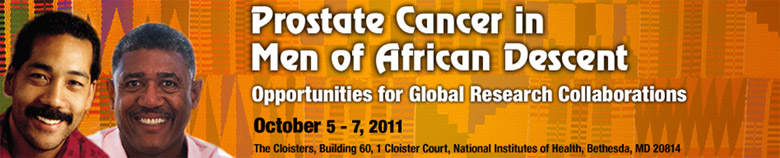 Prostate Cancer in Men of African Descent, Oct. 5-7, 2011