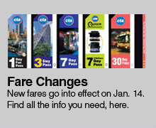 New fares go into effect on January 14, 2013. Find all the info you need, here.
