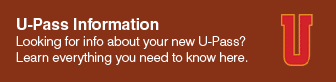 U-Pass Information: Looking for info about your new U-Pass? Learn everything you need to know, here.