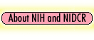 About NIH and NIDCR