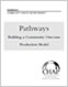 Pathways: Building a Community Outcome Production Model