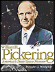 William H. Pickering: America's Deep Space Pioneer.