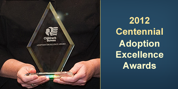 Close up of two hands holding an award with the title on the right 2012 CEntennial Adoption Excellence Awards