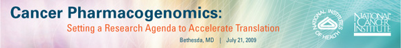 Banner for NCI-Sponsored Pharmacogenomics and Pharmacoepidemiology Workshops