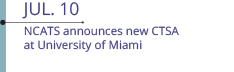 Jul 10: NCATS announces new CTSA at University of Miami