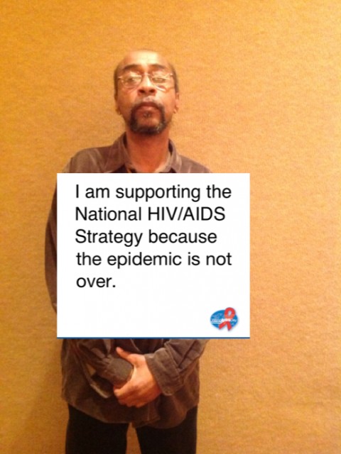 I am supporting the National HIV/AIDS Strategy because the epidemic is not over.