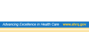 Advancing Excellence in Health Care - www.ahrq.gov