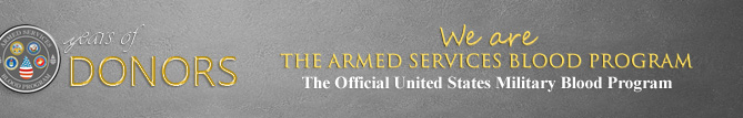 We Are THE ARMED SERVICES BLOOD PROGRAM - The Official Website of the United States Military Blood Program