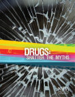 Picture of Drugs: Shatter the Myths