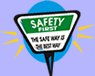 A Safety First sign
