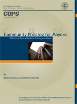 Community Policing for Mayors: A Municipal Service Model for Community Policing and Beyond