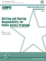 Shifting and Sharing Responsibility for Public Safety Problems