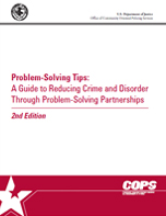 Problem-Solving Tips: A Guide to Reducing Crime and Disorder through Problem-Solving Partnerships