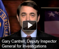 Video of Gary Cantrell, Deputy Inspector General for Investigations