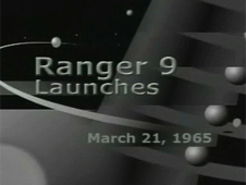 Ranger 9 Launches