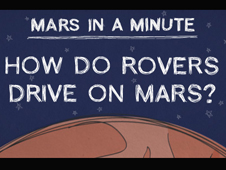 Mars in a Minute: How Do Rovers Drive on Mars?
