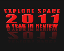 Explore Space 2011 a Year in Review