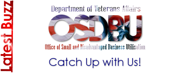 Catch up on the Latest Buzz from VA Office of Small and Disadvantaged Business Utilization