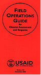 Field Operations Guide for Foreign Disaster Assessment and Response 
