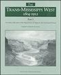N-02-200018 - The Trans-Mississippi West, 1804 - 1912:  Part I