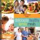 Deliciously Healthy Family Meals Cookbook