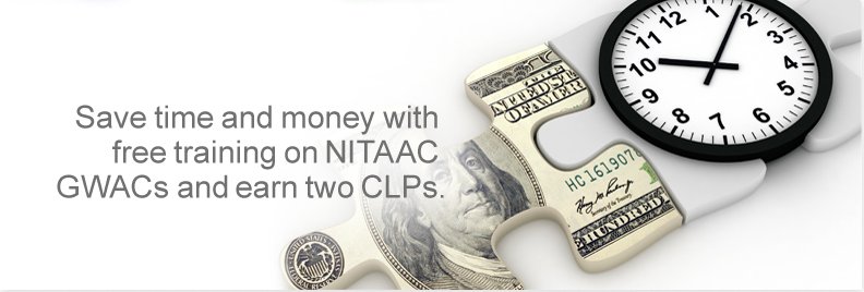 Save time and money with free training on NITAAC GWACs and earn two CLPs.