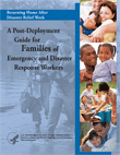 A Post-Deployment Guide for Families of Emergency and Disaster Response Workers