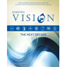 Scientific Vision: The Next Decade