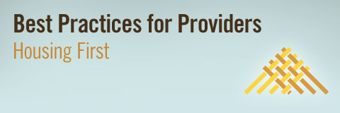 Best Practices for Providers / Housing First