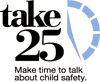 take 25 - Make time to talk about child safety