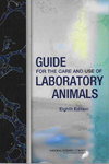 Guide for the Care and Use of Laboratory Animals: Eighth Edition, Copyright 2011, NAS