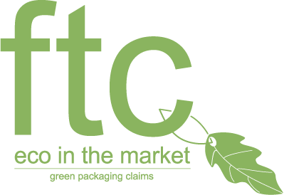 FTC: Eco in the Market: Green Packaging Claims