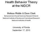Health Behavior Theory at the NIDCR. Click to view PPT.