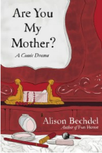 Alison Bechdel, Are You My Mother