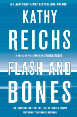 Kathy Reichs Flash and Bones