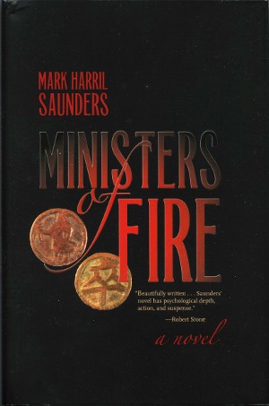 Mark Harril Saunders, Ministers of Fire