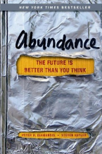 Peter H. Diamondis and Steven Kotler,  Abundance The Future is Better Than You Think