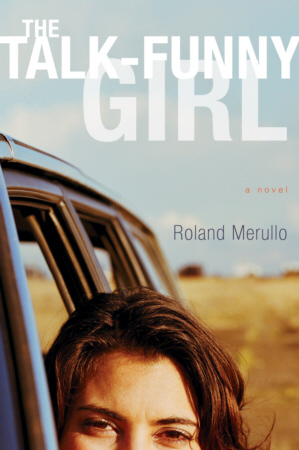 Roland Merullo The Talk Funny Girl