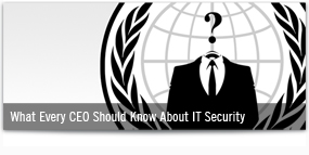What Every CEO Should Know About IT Security