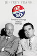 bookcover: Ike and Dick: Portrait of a Strange Political Marriage