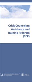Crisis Counseling Assistance and Training Program (CCP)