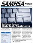 SAMHSA News: Conference Explores High-Tech Treatments