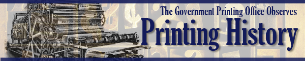 The Government Printing Office Observes Printing History