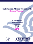 TIP 41: Substance Abuse Treatment: Group Therapy