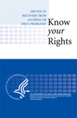 Are You in Recovery from Alcohol or Drug Problems? Know Your Rights