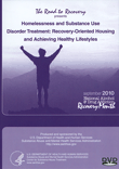 Homelessness and Substance Use Disorder Treatment: Recovery-Oriented Housing and Achieving Healthy Lifestyles