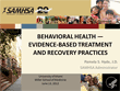 Behavioral Health - Evidence-Based Treatment and Recovery Practices