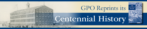 GPO Reprints its Centennial History